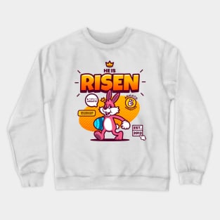 He is Risen Crewneck Sweatshirt